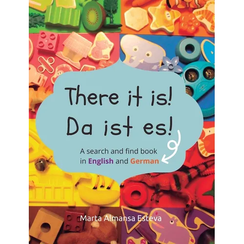 There it is! Da ist es!: A search and find book in English and German - Hardcover