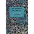 The Negative of Capital - Paperback