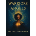 Warriors and Angels: Liberating Inner Power in the Journey of Life - Paperback