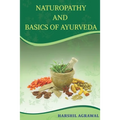 Naturopathy and Basics of Ayurveda - Paperback