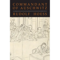 Commandant of Auschwitz: The Autobiography of Rudolf Hoess - Paperback