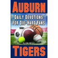 Daily Devotions for Die-Hard Fans Auburn Tigers - Paperback