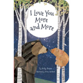I Love You More and More - Board Book