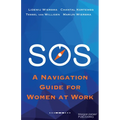 SOS: A Navigation Guide for Women at Work - Paperback