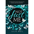 Not Just Me: A Survivor's Fight For Healing, Justice, and DNA Reform - Paperback