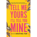 Tell Me Yours, I'll Tell You Mine - Paperback