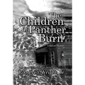 The Children of Panther Burn: A Historic Fiction - Hardcover
