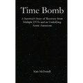 Time Bomb: A Survivor's Story of Recovery from Multiple DVTs and an Underlying Aortic Aneurysm - Paperback