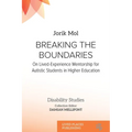Breaking the Boundaries: On Lived-Experience Mentorship for Autistic Students in Higher Education - Paperback