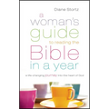 A Woman's Guide to Reading the Bible in a Year: A Life-Changing Journey Into the Heart of God - Paperback