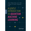 A Gentle Introduction to Quantum Machine Learning - Hardcover