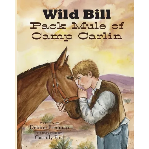 Wild Bill Pack Mule of Camp Carlin - Paperback