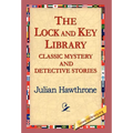 The Lock and Key Library Classic Mystrey and Detective Stories - Hardcover