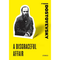 A Disgraceful Affair: Stories - Paperback