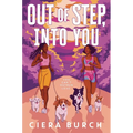 Out of Step, Into You - Hardcover