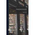 Friendship - Hardcover