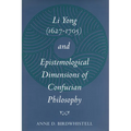 Li Yong (1627-1705) and Epistemological Dimensions of Confucian Philosophy - Hardcover