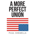 A More Perfect Union - Paperback