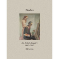 Nudes: An Artist's Inquiry, 1962-2012 - Paperback