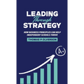 Leading through Strategy - Hardcover