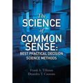 The Science of Common Sense: Best Practical Decision Science Methods - Paperback