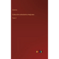 Colección eclesiástica mejicana: Tomo 2 - Hardcover
