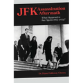 JFK Assassination Aftermath: What Happened to Key Figures 1963-2024? - Paperback