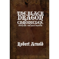 The Black Dragon Chronicles: Book One: The Half Dragon - Paperback