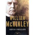 William McKinley: The American Presidents Series: The 25th President, 1897-1901 - Hardcover