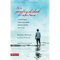 En la profundidad del abismo: a historia de un hombre cuya tragedia destruyó su familia pero no su fe - Paperback