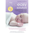 The Sleepeasy Solution: The Exhausted Parent's Guide to Getting Your Child to Sleep from Birth to Age 5--Revised Edition - Paperback