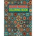 Square Mandala Coloring Book: 55 unique and amazing mandala coloring book for men relaxation with fun - Paperback