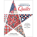 Commemorative American Quilts: Stitching Our Heritage from 1876 to Today - Hardcover