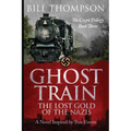 Ghost Train: The Lost Gold of the Nazis - Paperback