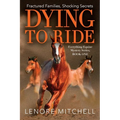 Dying To Ride - Paperback