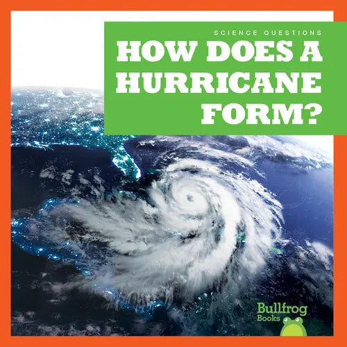 How Does a Hurricane Form? - Library Binding