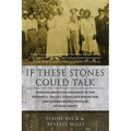 If These Stones Could Talk: African American Presence in the Hopewell Valley - Paperback