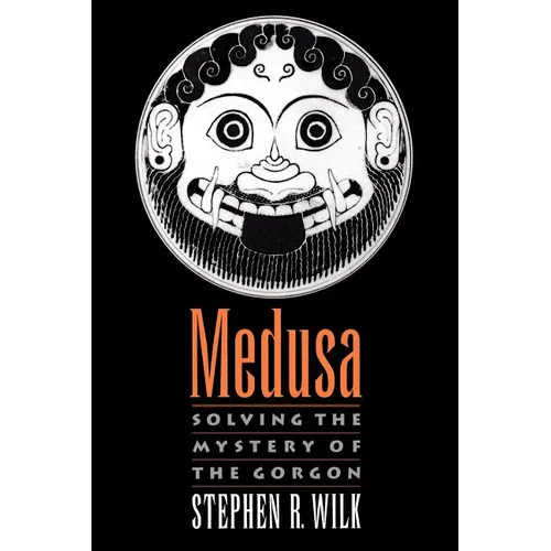 Medusa: Solving the Mystery of the Gorgon - Paperback