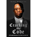Cracking the Code 10 Possible Reasons You Didn't Get the Job - Paperback