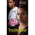 Troublemaker - Paperback