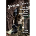 Sherlock Holmes and The Unmasking of the Whitechapel Horror - Paperback