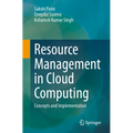 Resource Management in Cloud Computing: Concepts and Implementation - Paperback