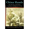 China Hands: Nine Decades of Adventure, Espionage, and Diplomacy in Asia - Paperback