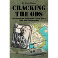 Cracking the ODs: An American Helicopter Pilot's Story from the Vietnam War - Paperback