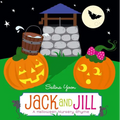 Jack and Jill: A Halloween Nursery Rhyme - Board Book