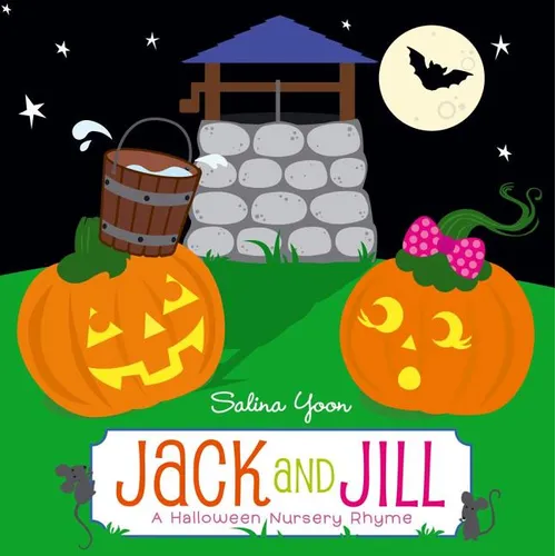 Jack and Jill: A Halloween Nursery Rhyme - Board Book