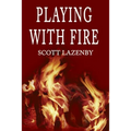 Playing with Fire - Paperback