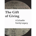 The Gift of Giving: A Schaefer Family Legacy - Hardcover