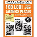 100 LOGI Black & White Japanese Puzzles: Easy to Hard - Paperback
