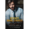 Of Beauty, Brains, & Bravery - Paperback